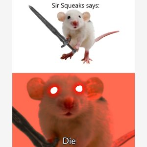 Sir Squeeks Says Die   Mouse, Sword, Knight   Sir Squeeks Dit Mourir   Souris, épée, Chevalier